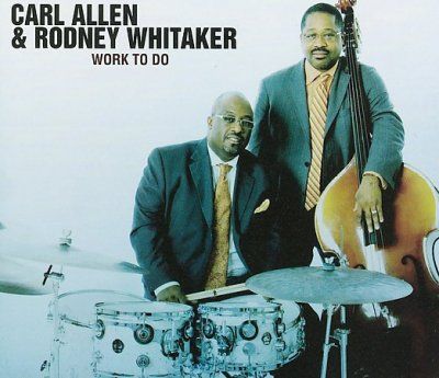 Carl Allen - Work To Do (CD)