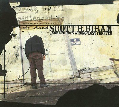 Scott H. Biram - Something's Wrong/lost Forever (CD)