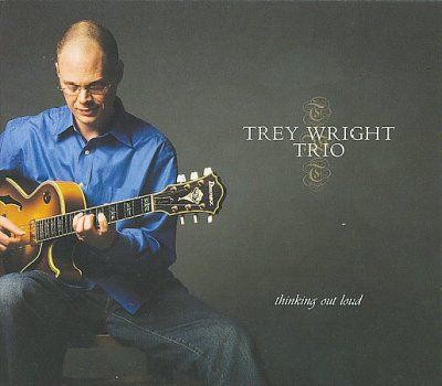 Trey Wright - Thinking Out Loud (CD)