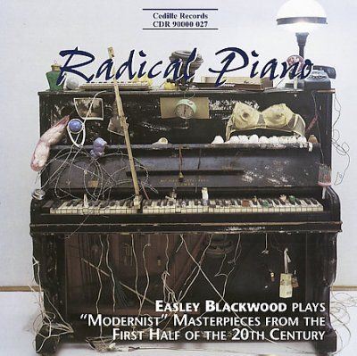 Easley Blackwood - Radical Piano: Modernist Maste (CD)