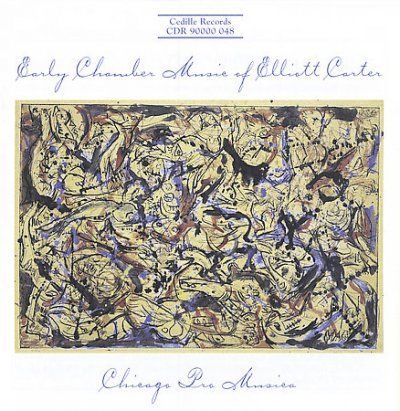 Chicago Pro Musica - Carter: Early Chamber Music Of Elliott (CD)