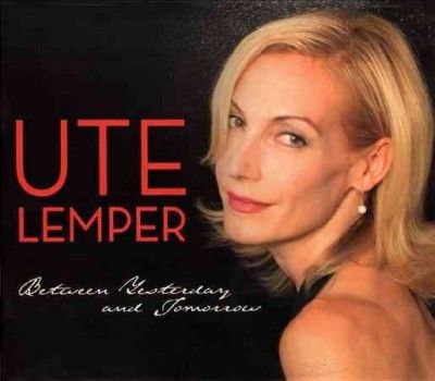 Ute Lemper - Between Yesterday And Tomorrow (CD)