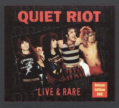 Quiet Riot - Quiet Riot: Live &amp; Rare De (CD)