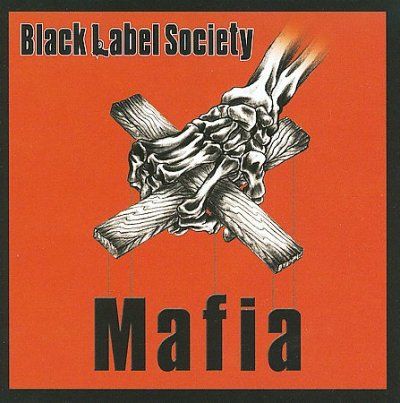 Black Label Society - Mafia (CD)