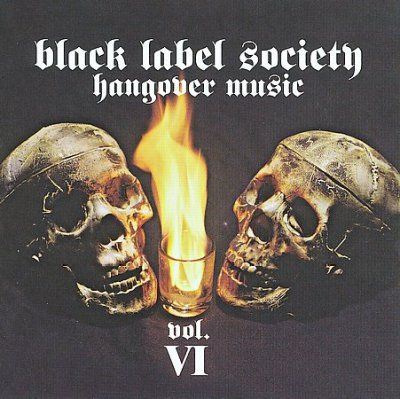 Black Label Society - Hangover Music Vol. Vi (CD)