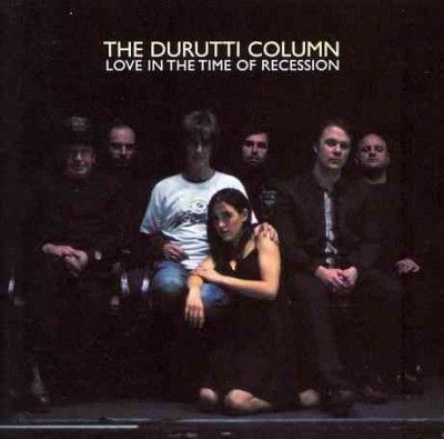 Durutti Column - Love In The Time Of Recession (CD)