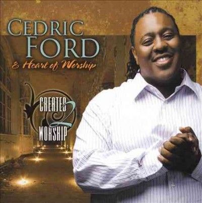 Cedric Ford - Created 2 Worship (CD)