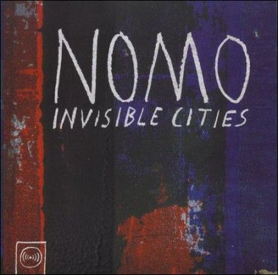 Nomo - Invisible Cities (CD)