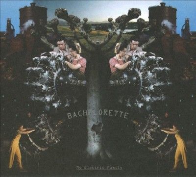 Bachelorette - My Electric Family (CD)