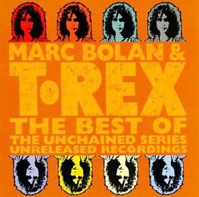 T. Rex - Best Of The Unchained Series (CD)
