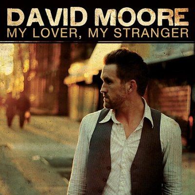 David Moore - My Lover My Stranger (CD)
