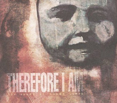 Therefore I Am - Sound Of Human Lives (CD)