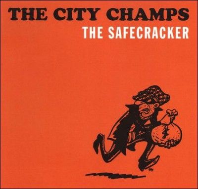 City Champs - Safecracker (CD)