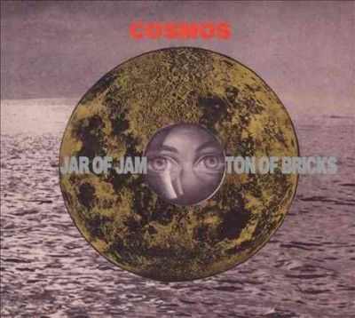 Cosmos - Jar Of Jam Ton Of Bricks (CD)