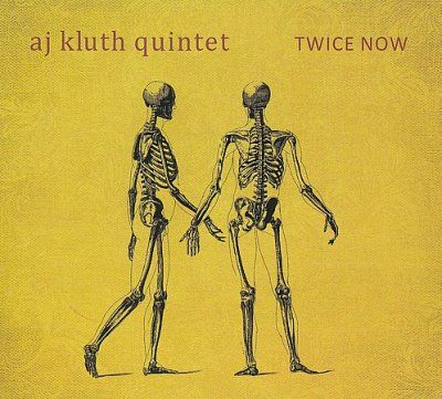 Aj Quintet Kluth - Twice Now (CD)