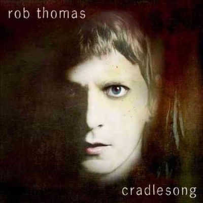 Rob Thomas - Cradlesong (CD)