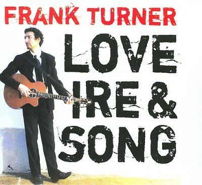 Frank Turner - Love Ire &amp; Song (CD)