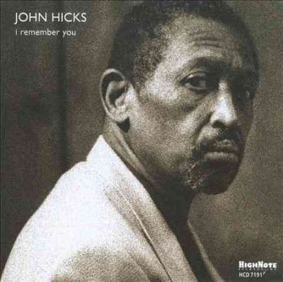 John Hicks - I Remember You (CD)