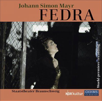 Staatstheater Brauns - Mayr: Fedra (CD)
