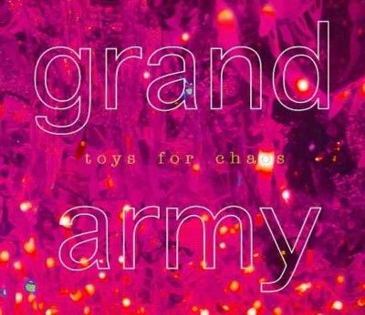 Grand Army - Toys For Chaos (CD)