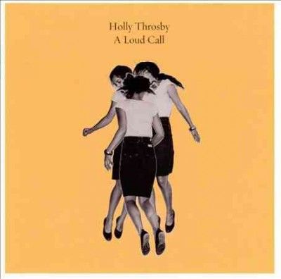 Holly Throsby - Loud Call (CD)