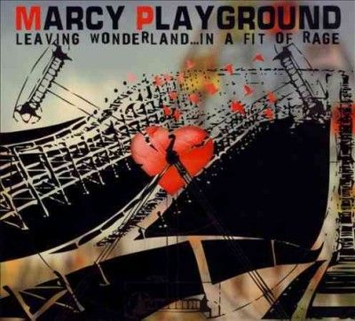 Marcy Playground - Leaving Wonderland In A Fit Of Rage (CD)