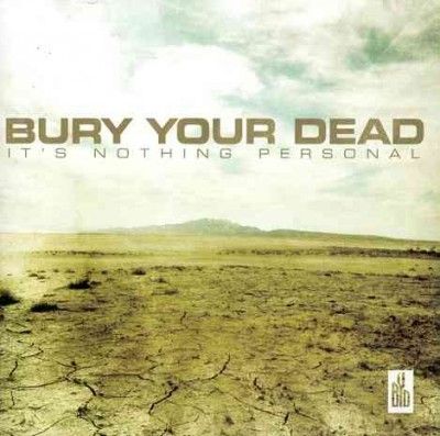 Bury Your Dead - It's Nothing Personal (CD)