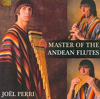Joel Perri - Master Of The Andean Flutes (CD)
