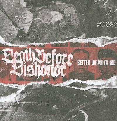 Death Before Dishono - Better Ways To Die (CD)