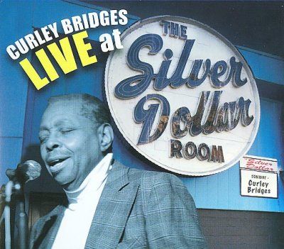 Curley Bridges - Curley Bridges Live At The Silver Dol (CD)