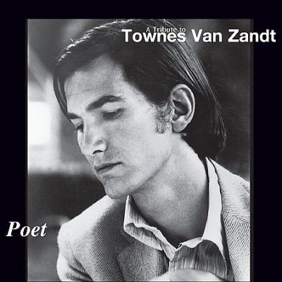 Various - Poet: Tribute To Townes Van Zandt (CD)