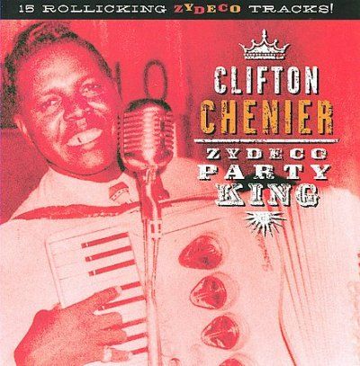 Clifton Chenier - Zydeco Party King (CD)