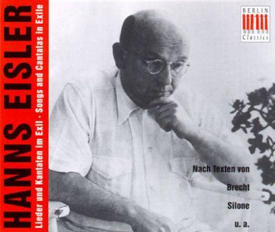 Hanns Eisler - Eisler: Songs &amp; Cantatas In Exile (CD)