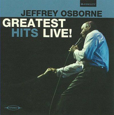 Jeffrey Osborne - Jeffrey Osborne: Greatest Hits Live (CD)