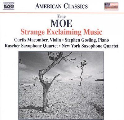 Eric Moe: Strange Exclaiming Music (CD / Album)