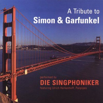 Die Singphoniker - Tribute To Simon &amp; Garfunkel (CD)