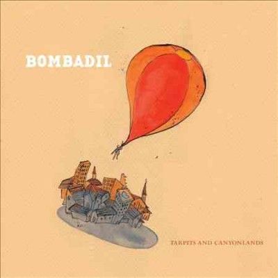 Bombadil - Tarpits And Canyonlands (CD)