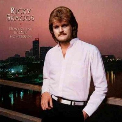 Ricky Skaggs - Don't Cheat In Our Hometown (CD)