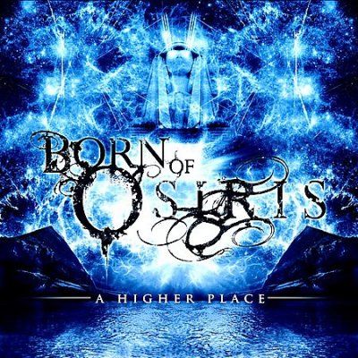 Born Of Osiris - Higher Place (CD)