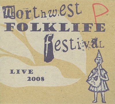 Various - Live From The 2008 Northwest Folklife (CD)
