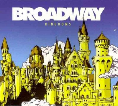 Broadway - Kingdoms (CD)