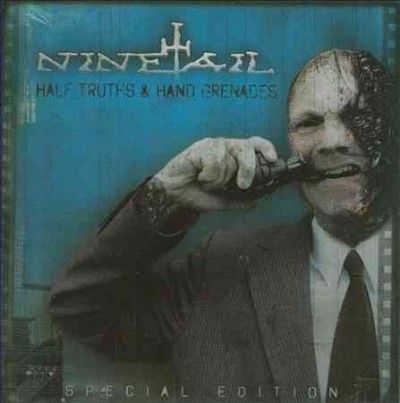 Ninetail - Half Truths And Hand Grenades (CD)