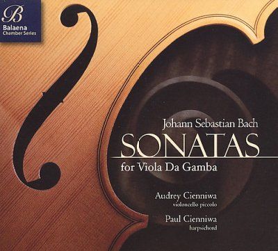 Audrey Cienniwa - Bach: Sonatas For Viola Da Gamba (CD)