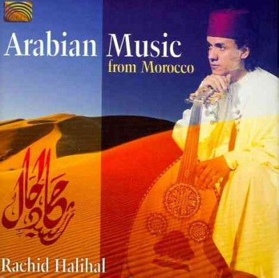 Rachid Halihal - Arabian Music From Morocco (CD)