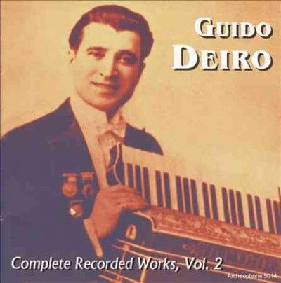 Guido Deiro - Complete Recorded Works Vol 2 (CD)