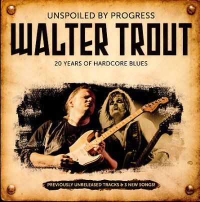Walter Trout - Unspoiled By Progress (CD)