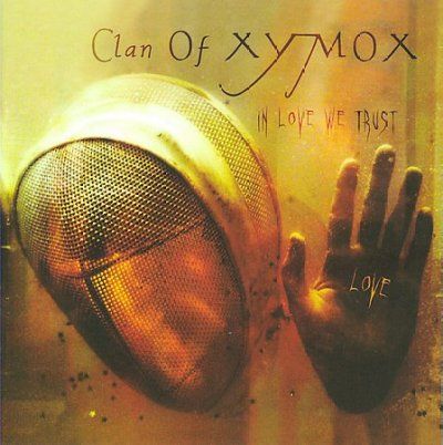 Clan Of Xymox - In Love We Trust (CD)