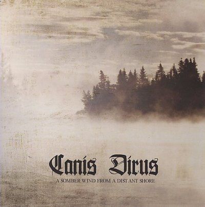 Canis Dirus - Somber Wind From A Distant Shore (CD)