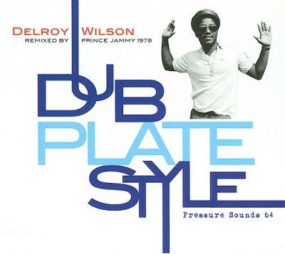 Delroy Wilson - Dub Plate Style (CD)