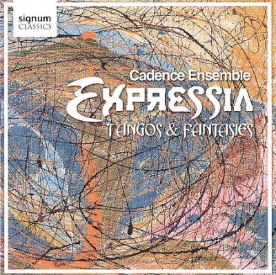 Cadence Ensemble - Exdpressia: Tangos &amp; Fantasies (CD)